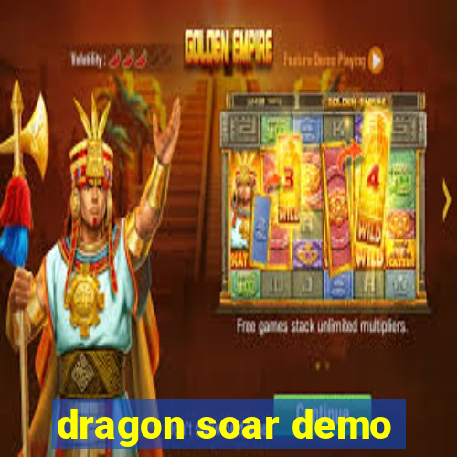 dragon soar demo